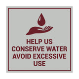 Square Help Us Conserve Water Avoid Excessive Use Sign with Adhesive Tape, Mounts On Any Surface, Weather Resistant