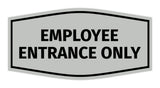 Fancy Employee Entrance Only Sign