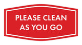 Fancy Please Clean As You Go Wall or Door Sign