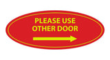 Oval Please Use Other Door Right Arrow Sign