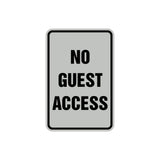 Portrait Round No Guest Access Sign with Adhesive Tape, Mounts On Any Surface, Weather Resistant