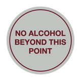 Signs ByLITA Circle No Alcohol Beyond This Point Sign