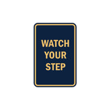 Portrait Round Watch Your Step Sign with Adhesive Tape, Mounts On Any Surface, Weather Resistant