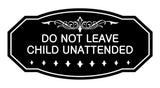 Victorian Do Not Leave Child Unattended Sign