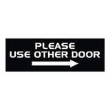 All Quality PLEASE USE OTHER DOOR Sign - (Right Arrow)
