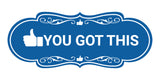 Designer You Got This Wall or Door Sign