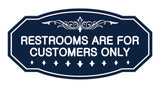 Victorian Restrooms Are For Customers Only Sign