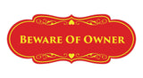 Signs ByLITA Designer Beware of Owner Sign
