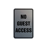 Portrait Round No Guest Access Sign with Adhesive Tape, Mounts On Any Surface, Weather Resistant