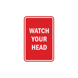 Portrait Round Watch Your Head Sign
