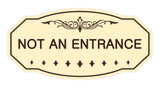 Victorian Not An Entrance Sign