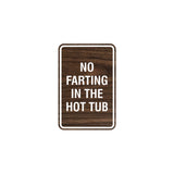 Signs ByLITA Portrait Round No Farting In The Hot Tub Sign