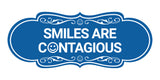 Designer Smiles Are Contagious Wall or Door Sign
