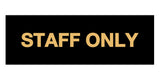 Signs ByLITA Basic Staff Only Sign