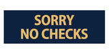 Signs ByLITA Basic Sorry No Checks