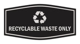 Fancy Recyclable Waste Only Wall or Door Sign