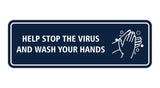 Standard Help Stop The Virus And Wash Your Hands Sign