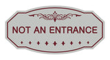 Victorian Not An Entrance Sign