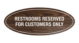 Oval Restrooms Reserved For Customers Only Sign