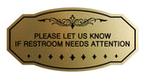 Victorian Please Let Us Know If Restroom Needs Attention Sign