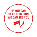 Circle If You Can Read This Sign We Can See You (CCTV Camera) Wall or Door Sign