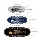 Designer Wake up and smell the coffee Wall or Door Sign
