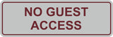 Signs ByLITA Standard No Guest Access Sign