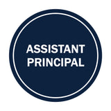 Signs ByLITA Circle Assistant Principal Sign