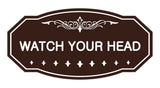 Victorian Watch Your Head Sign