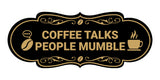 Designer Coffee Talks People Mumble Wall or Door Sign