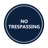 Signs ByLITA Circle No trespassing Sign