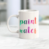 Paint Water 11oz Coffee Mug - Funny Novelty Souvenir