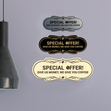 Designer Special Offer! Give us money, we give you coffee Wall or Door Sign
