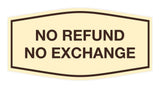 Signs ByLITA Fancy No Refund No Exchange Sign