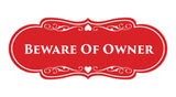 Signs ByLITA Designer Beware of Owner Sign