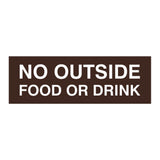 Basic No Outside Food or Drink Door / Wall Sign