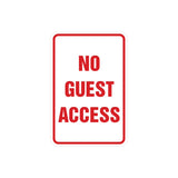 Portrait Round No Guest Access Sign with Adhesive Tape, Mounts On Any Surface, Weather Resistant