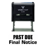 Past Due Final Notice Self Inking Rubber Stamp