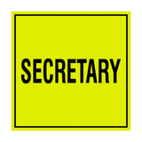 Square Secretary Sign with Adhesive Tape, Mounts On Any Surface, Weather Resistant