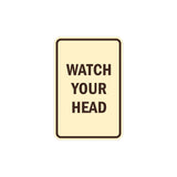 Portrait Round Watch Your Head Sign