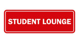 Signs ByLITA Standard Student Lounge Sign