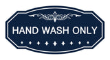 Victorian Hand Wash Only Sign
