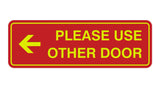 Signs ByLITA Standard Please Use Other Door Left Arrow Sign