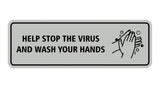 Standard Help Stop The Virus And Wash Your Hands Sign