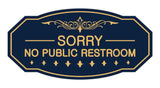 Victorian Sorry No Public Restroom Sign