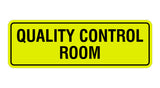 Standard Quality Control Room Sign