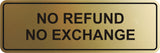 Signs ByLITA Standard No Refund No Exchange Sign