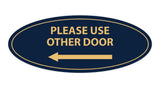 Signs ByLITA Oval Please Use Other Door Left Arrow Sign