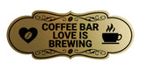 Designer Coffee Bar Love is Brewing Wall or Door Sign