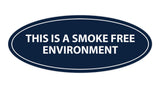 Oval THIS IS A SMOKE FREE ENVIRONMENT Sign